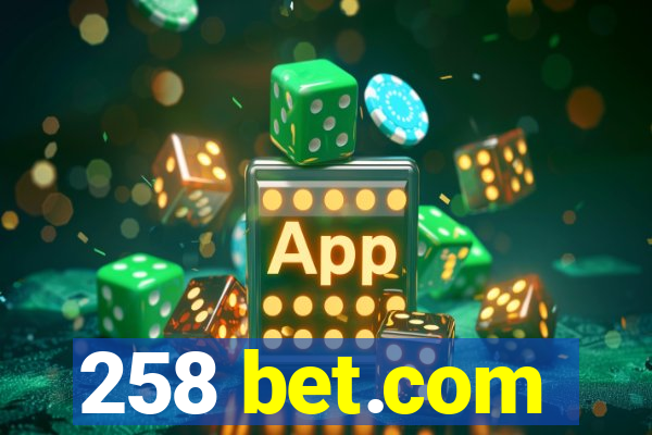 258 bet.com